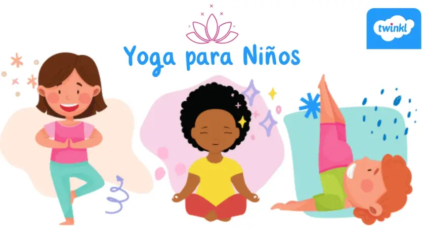 Ilustración de "Yoga para Niños" con tres niños en diferentes posturas: uno en equilibrio, otro meditando y uno más en una postura invertida.