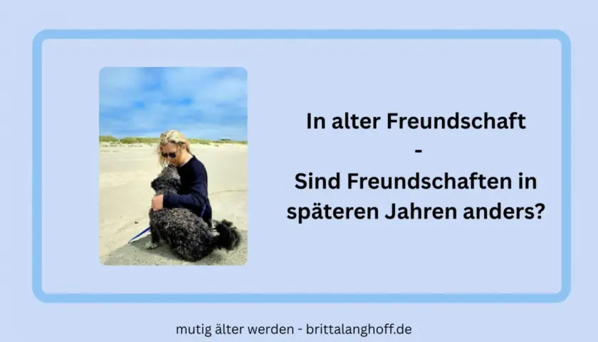 Frau umarmt ihren Hund am Strand. Die Frage "Sind Freundschaften in späteren Jahren anders?" wirft ein Licht auf die Tiefe von Freundschaften im Alter.