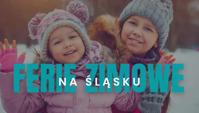 Uśmiechnięte dzieci w zimowych czapkach i kurtkach. Napis: Ferie zimowe 2026 na Śląsku.