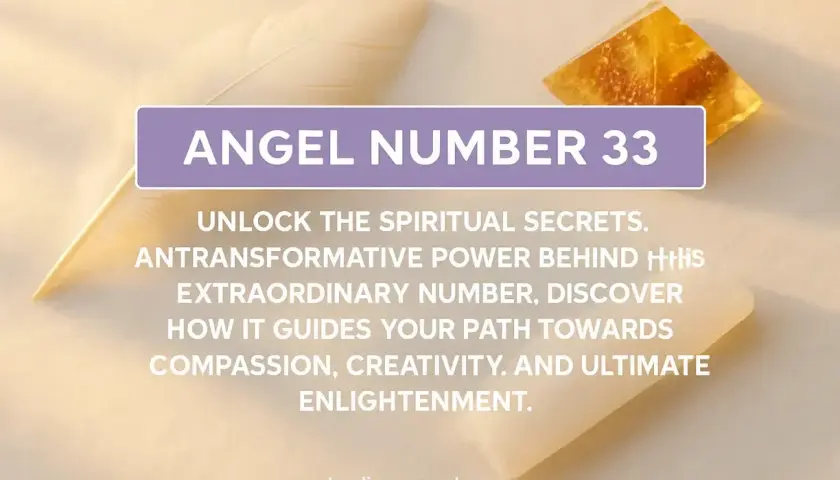 El número 33, con su profundo significado espiritual, revela secretos transformadores. Descubre cómo guía hacia la compasión y la iluminación.