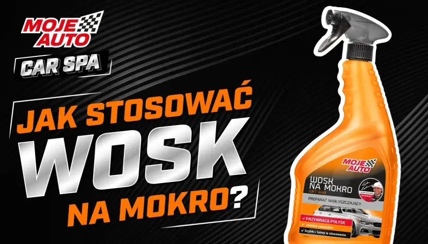Czym nakładać wosk na auto? Poradnik Mikołaja Marciniaka