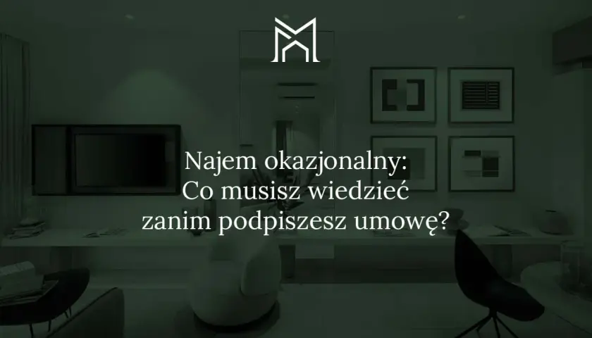 Najem okazjonalny: zasady, które musisz znać przed podpisaniem umowy. Eleganckie wnętrze z tekstem.