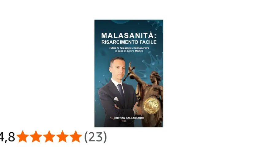 Copertina libro "Malasanità: Risarcimento Facile" con Cristian Baldassarre. Il tema è attuale, come quello di Paolo Macchiarini oggi.