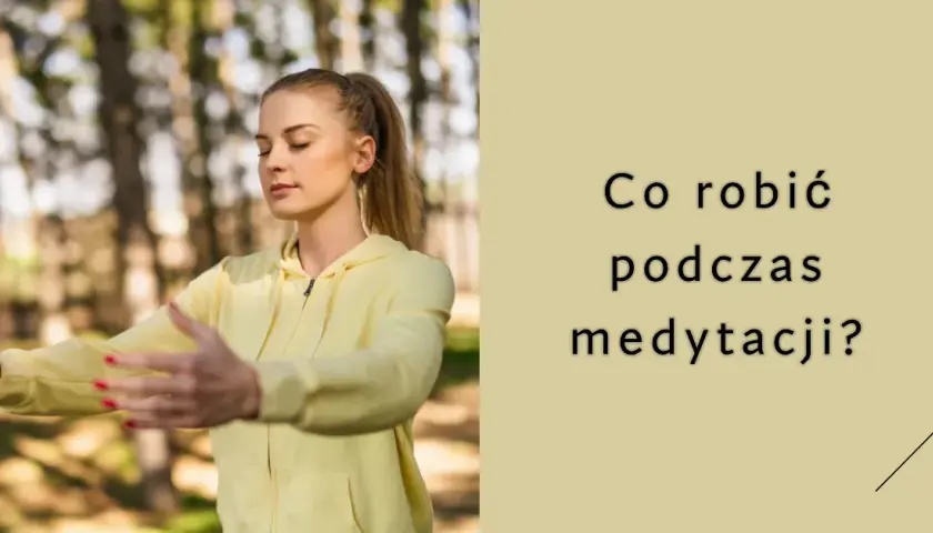 O czym myśleć podczas medytacji, aby uzyskać wewnętrzny spokój