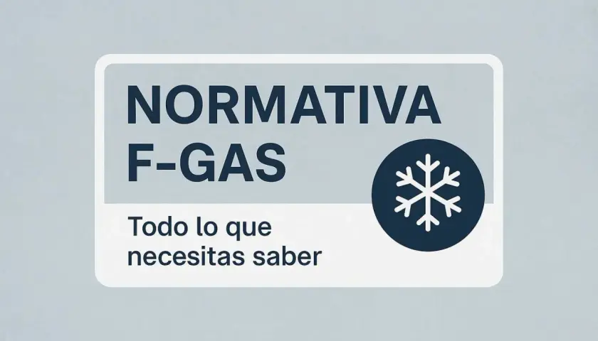 Normativa F-Gas: todo lo que necesitas saber sobre el reglamento de gases fluorados. Incluye un icono de copo de nieve.