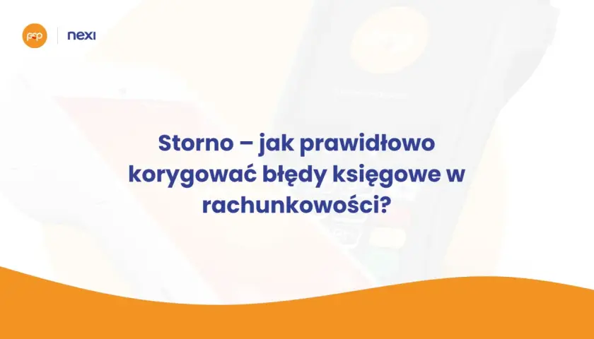 Storno obciążenia: jak prawidłowo korygować błędy księgowe? Grafika przedstawia terminal płatniczy i logo Nexi.