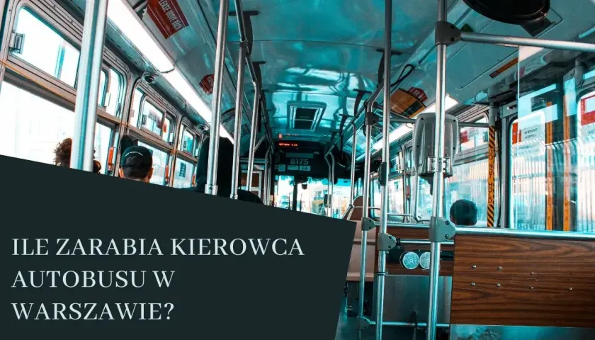 Ile zarabia kierowca autobusu ZTM Warszawa? Zaskakujące fakty o pensji