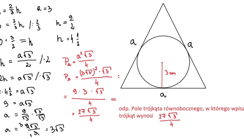 Obliczenia pola trójkąta równobocznego, w którym wpisano okrąg o promieniu 3 cm. Wzór na pole trójkąta równobocznego to P = a²√3/4.