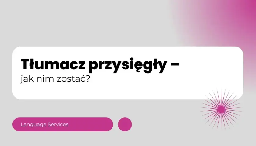 Tłumacz przysięgły – jak nim zostać? Dowiedz się, jak rozpocząć karierę w tłumaczeniach przysięgłych.