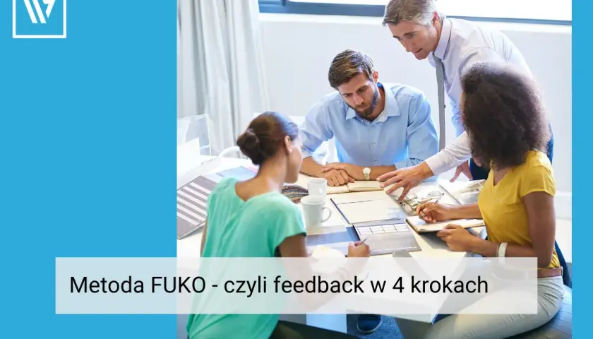 Zespół omawia Metodę FUKO, czyli feedback w 4 krokach.