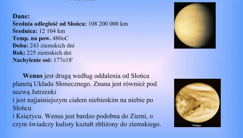 Wenus, druga planeta od Słońca, znajduje się w odległości 108 200 000 km.