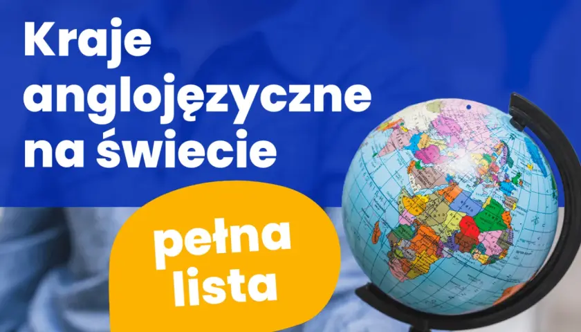 W jakich krajach angielski jest językiem urzędowym? Sprawdź, gdzie go używają