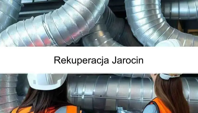 Rekuperacja w Jarocinie: Wszystko o Instalacji i Korzyściach
