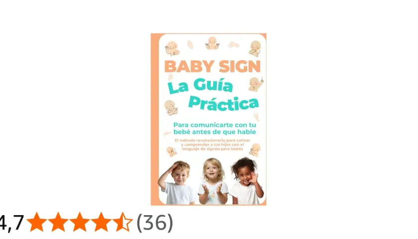 Portada de "Baby Sign: La Guía Práctica", con bebés haciendo gestos y tres niños sonriendo. Aprende baby sign language para comunicarte mejor.