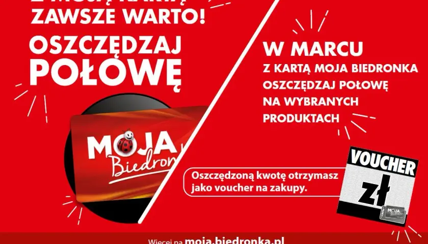 Czerwona grafika z napisem "Z moją kartą zawsze warto oszczędzaj połowę" i kartą Moja Biedronka.