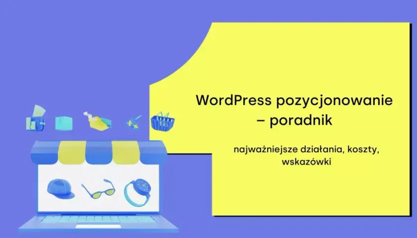 Jak opublikować stronę WordPress? Pełny przewodnik i checklista.
