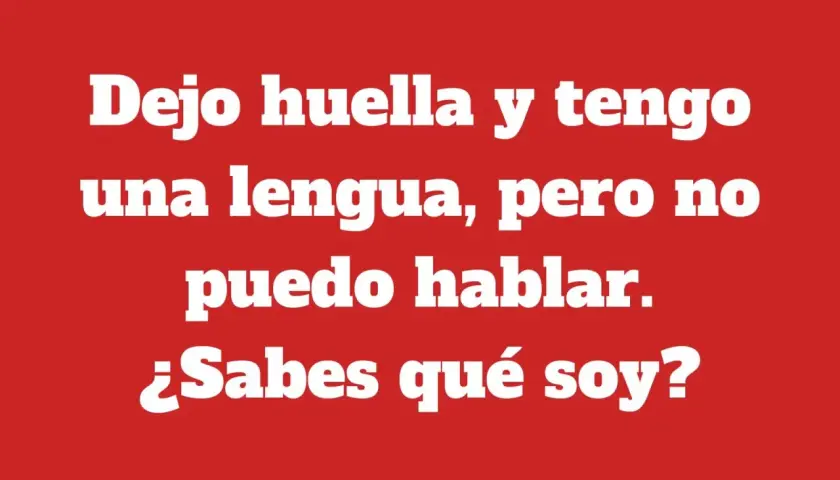 Adivinanza de la lengua: "Dejo huella y tengo una lengua, pero no puedo hablar. ¿Sabes qué soy?