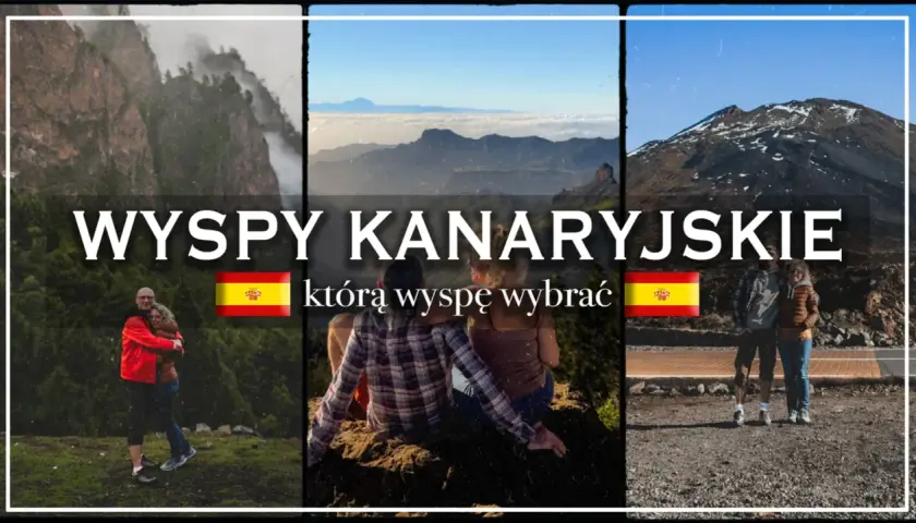 Wyspy Kanaryjskie: jakie wyspy wybrać na wakacje? Trzy urokliwe krajobrazy i pary cieszące się widokami.