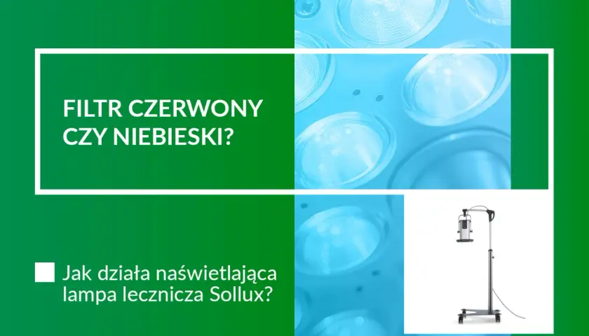 Lampa Sollux z niebieskim filtrem i jej wskazania. Jak działa naświetlająca lampa lecznicza?