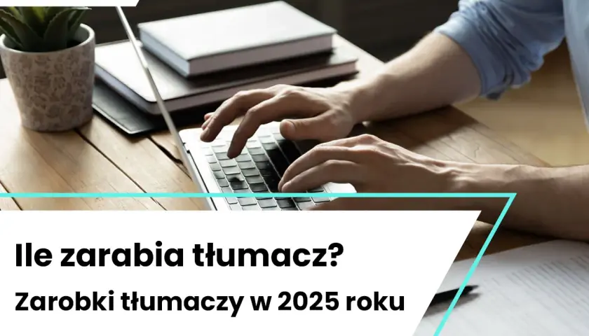 Tłumacz francuskiego: Zarobki do 9800 zł? Poznaj realia 2024