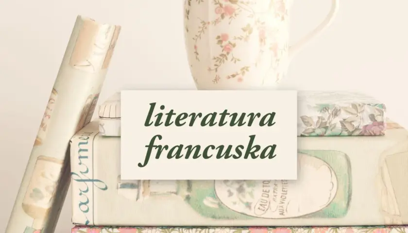 Francuska literatura: Kluczowe dzieła i autorzy, których musisz znać