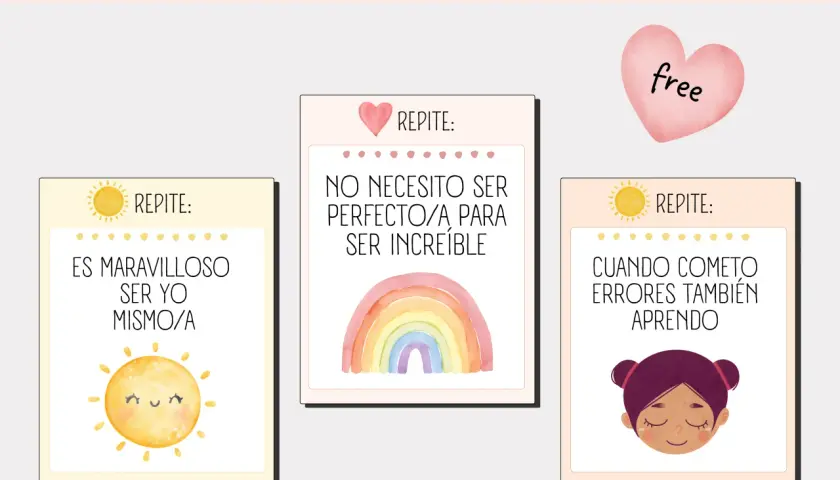 Tarjetas con frases positivas para niños de infantil: "Es maravilloso ser yo mismo/a", "No necesito ser perfecto/a para ser increíble", "Cuando cometo errores también aprendo".