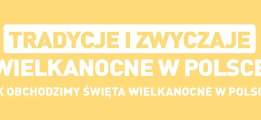 Kiedy święta wielkanoc - poznaj daty i tradycje, które musisz znać