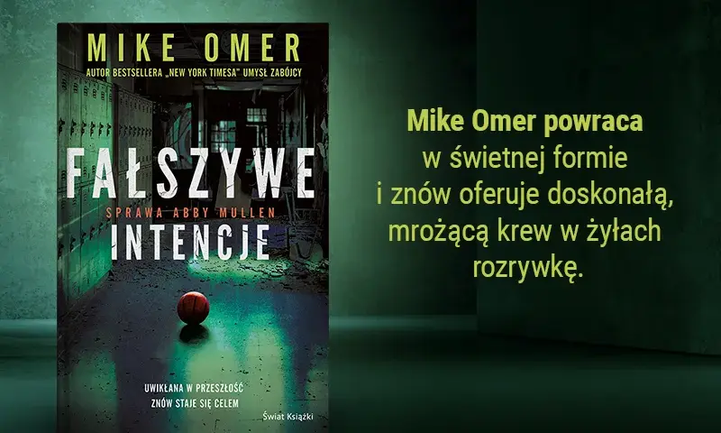 Wygraj thriller Mike'a Omera Fałszywe intencje w naszym konkursie recenzenckim