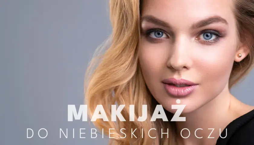 Makijaż do niebieskich oczu: subtelne cienie i różowe usta podkreślają błękit tęczówek.
