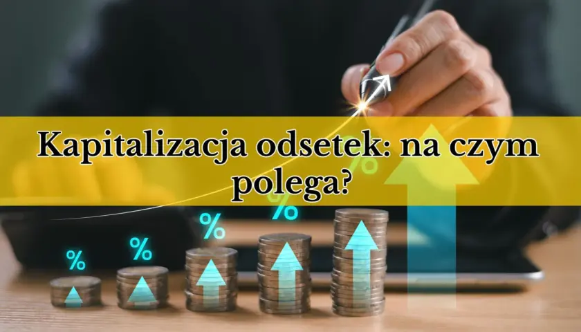 Rosnące stosy monet symbolizują procenty od kapitału. Dłoń z długopisem wskazuje na wykres wzrostu.