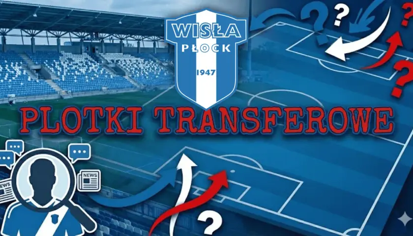 Grafika z herbem Wisły Płock, boiskiem, strzałkami i znaki zapytania.