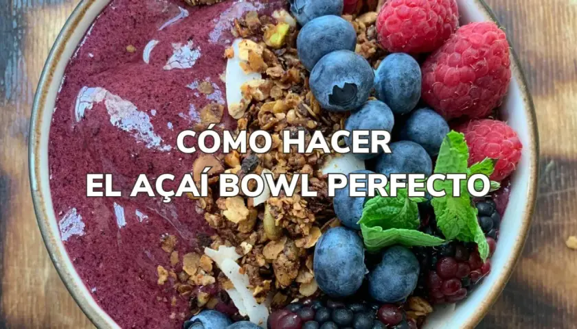 Un delicioso açai bowl con frutas frescas y granola. ¡Descubre cómo hacer el açai bowl perfecto!