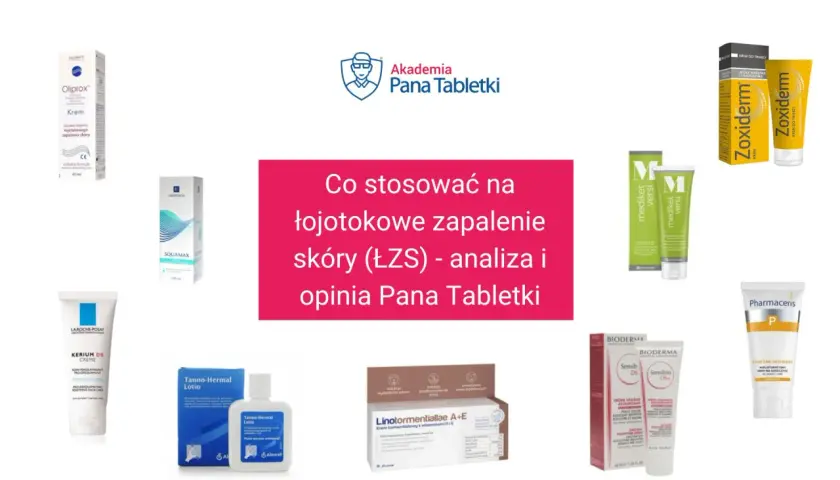 Kremy i preparaty do skóry z łojotokowym zapaleniem.