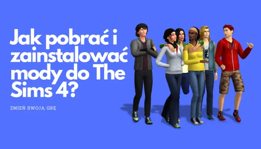Jak zainstalować mody do The Sims 4: Prosty poradnik krok po kroku