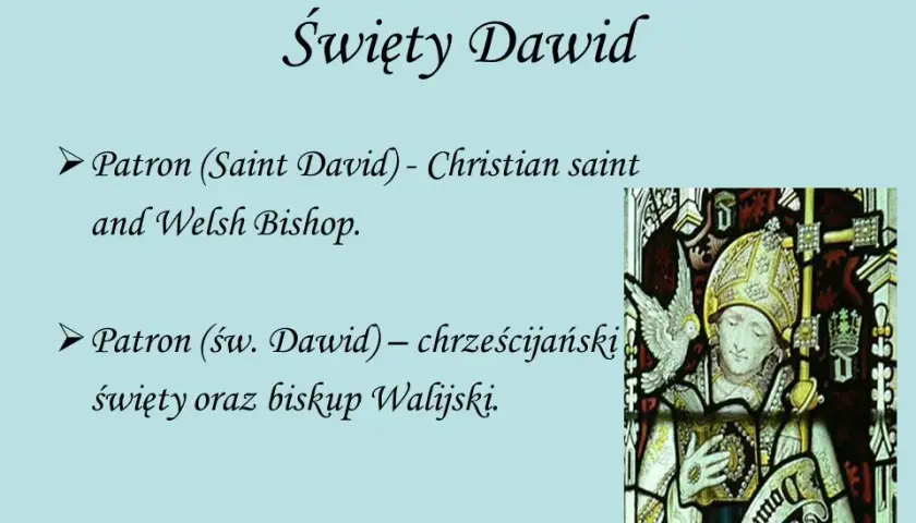 Kim był święty Dawid - poznaj niezwykłą historię patrona Walii