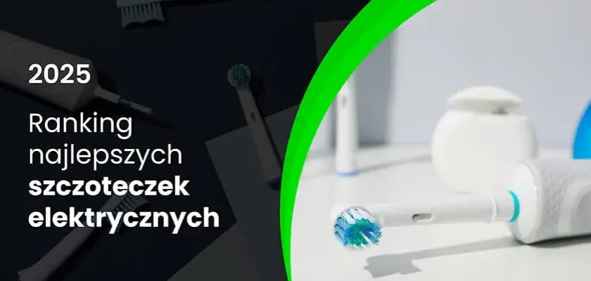 Jak wybrać szczoteczkę soniczną? Przewodnik po funkcjach i markach