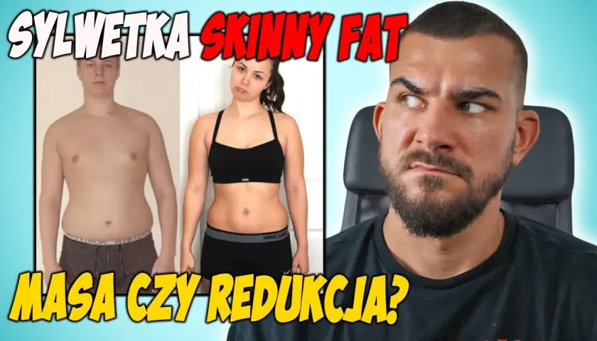 Skinny fat: redukcja czy masa? Odkryj plan na jędrne ciało!