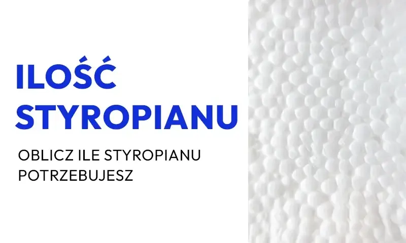 Ile styropianu na podłogę kalkulator - oblicz dokładnie swoje potrzeby