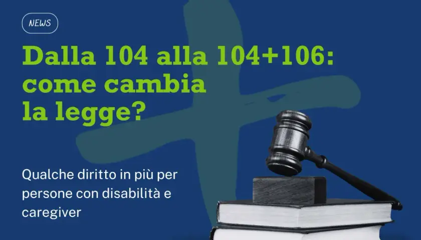 Dalla legge 104 come funziona: aggiornamenti per diritti di persone con disabilità e caregiver. Martello da giudice su libri.