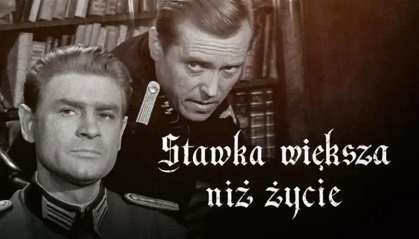 Stawka większa niż życie - ile odcinków i co warto wiedzieć
