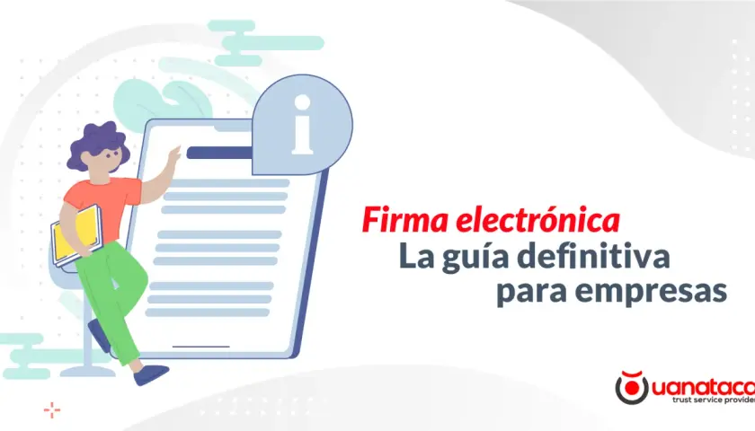 Ilustración de una persona con un documento, junto a un texto que explica qué necesito para firmar digitalmente.