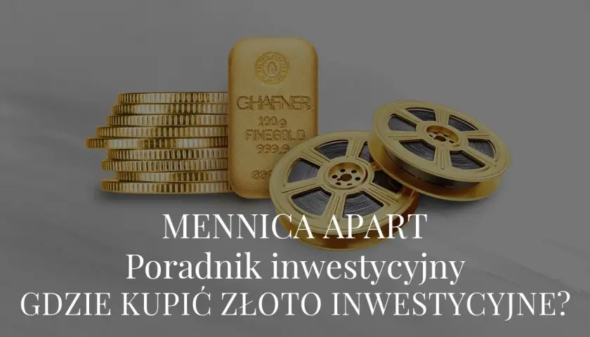 Gdzie kupić złoto inwestycyjne? Sprawdzone miejsca i porady