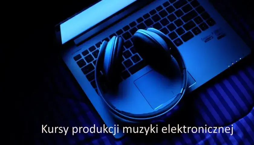 Kurs produkcji muzyki elektronicznej: Jak wybrać ten idealny?