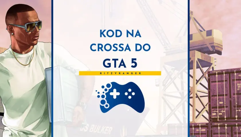 Postać z GTA 5 z walizką, obok napis "KOD NA CROSSA DO GTA 5" i logo kontrolera.
