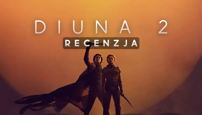 Diuna - recenzje, które zmienią Twoje spojrzenie na film