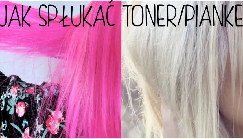 Nieudany toner? Jak zmyć kolor szamponem poradnik eksperta.