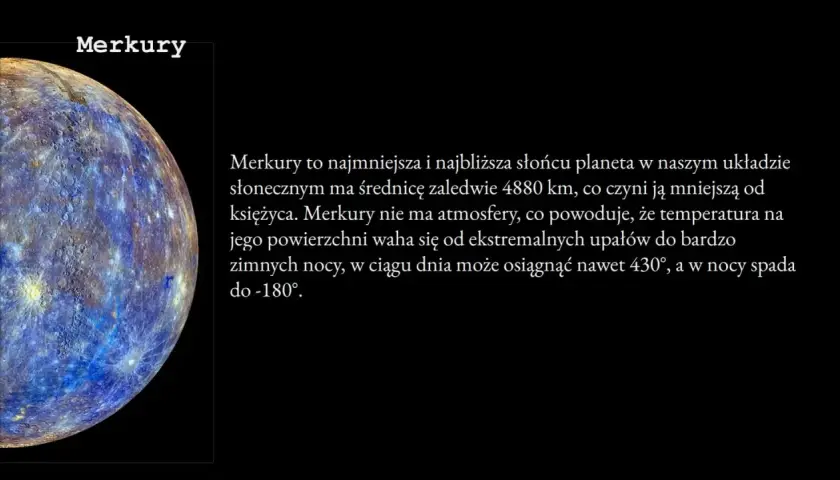 Merkury, planeta z ekstremalnymi wahaniami temperatury: od 430°C w dzień do -180°C w nocy.