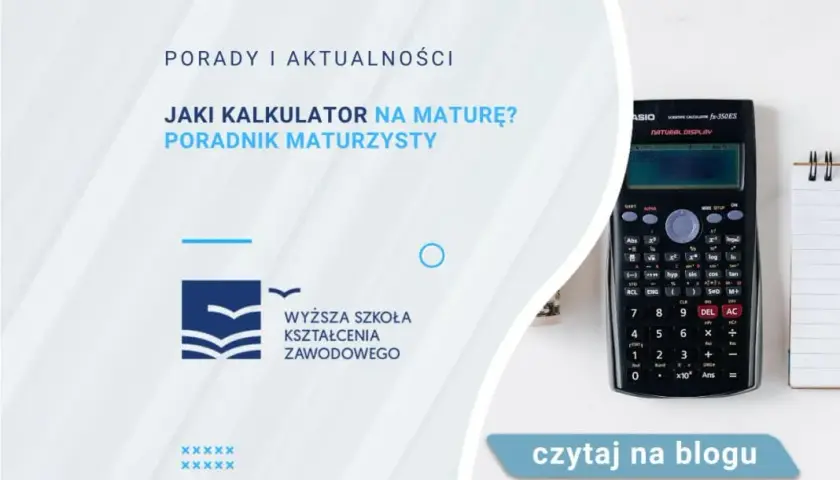 Jaki kalkulator można mieć na maturze? Sprawdź, co jest dozwolone