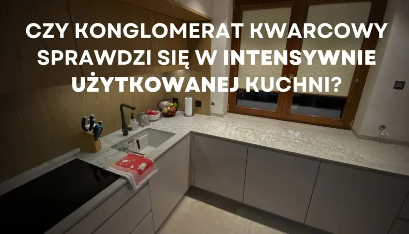 Nowoczesna kuchnia z blatem z aglomarmuru, który doskonale sprawdzi się w intensywnie użytkowanej przestrzeni.
