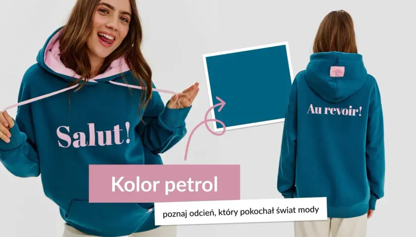 Dziewczyna w bluzie w kolorze petrol, z napisem "Salut!". Z tyłu bluzy "Au revoir!".